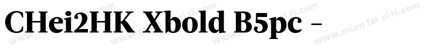 CHei2HK Xbold B5pc 字体转换